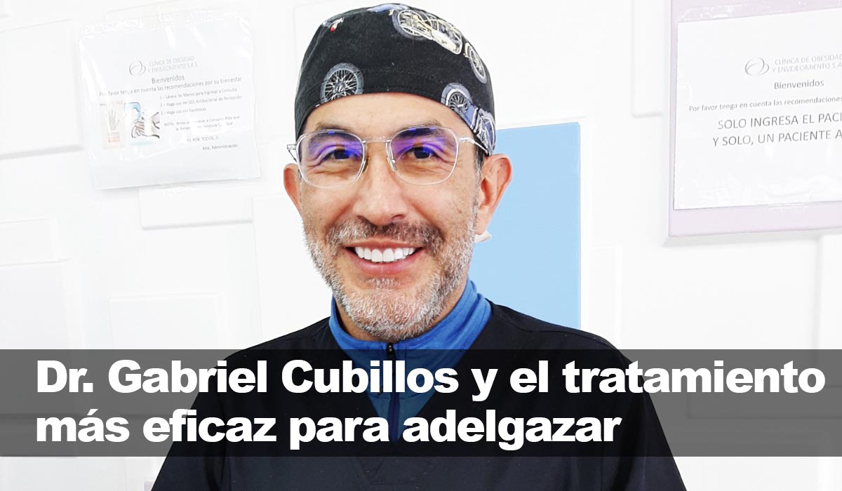 El experto Dr Cubillos destaca los tratamientos más eficaces para luchar contra la obesidad