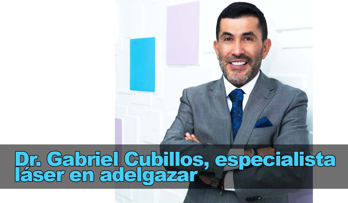 Dr. Gabriel Cubillos, experto en tratamiento láser para rebajar